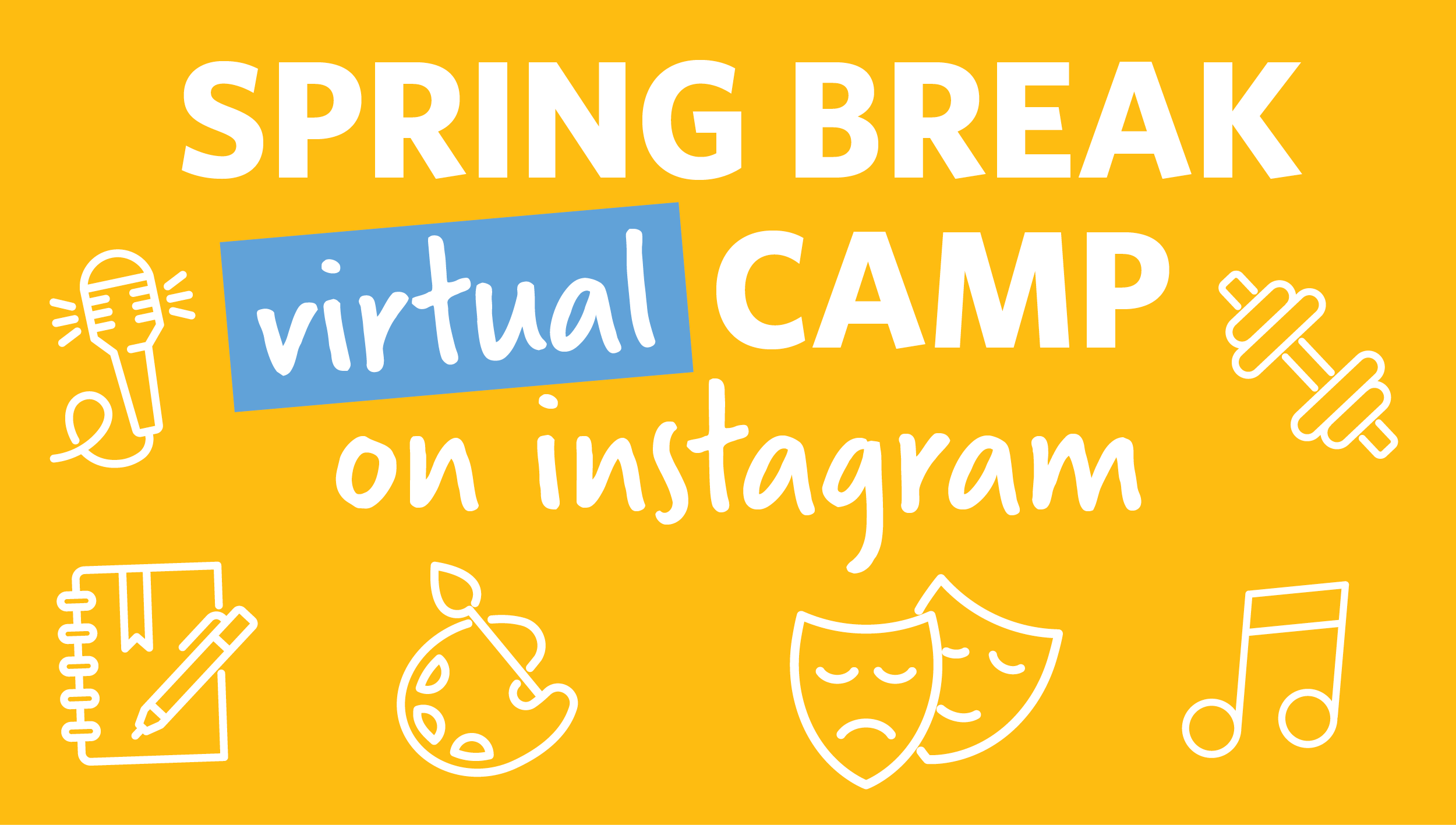 Spring Break Virtual Camp